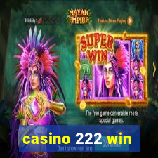 casino 222 win